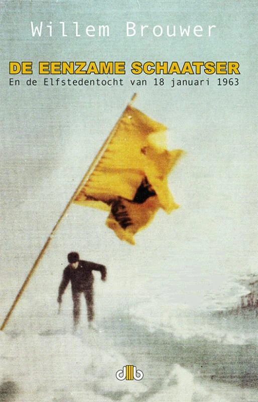 De eenzame schaatser – Willem Brouwer – boek cover