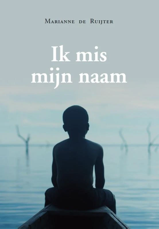 Ik mis mijn naam... – Marianne de Ruijter – boek cover