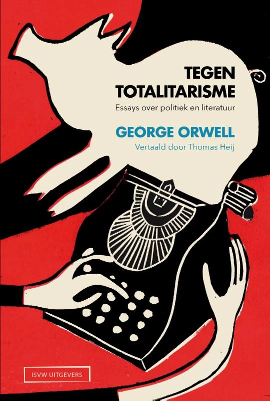 Tegen totalitarisme – George Orwell – boek cover