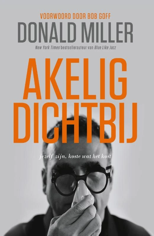 Akelig dichtbij – Donald Miller – boek cover