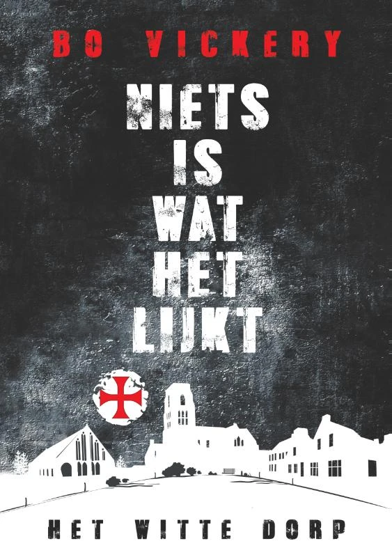 Niets is wat het lijkt. – Bo Vickery – boek cover