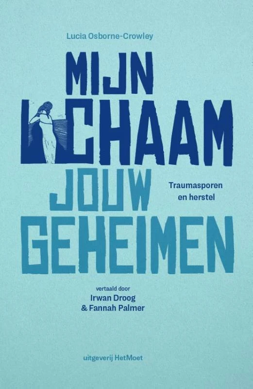 Mijn lichaam, jouw geheimen – Lucia Osborne-Crowley – boek cover