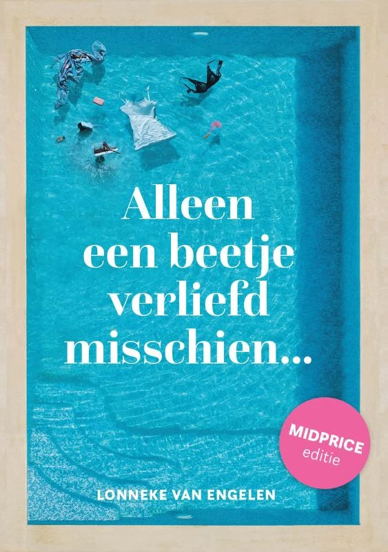 Alleen een beetje verliefd misschien - Midprice editie – Lonneke van Engelen – boek cover
