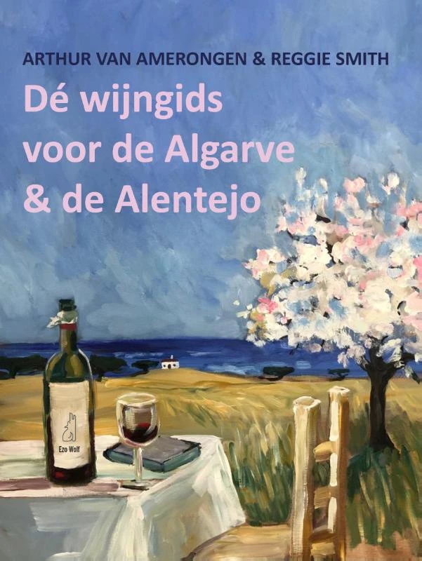 De wijngids voor de Algarve en de Alentejo – Arthur van Amerongen – boek cover