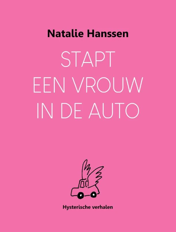 Stapt een vrouw in de auto – Natalie Hanssen – boek cover
