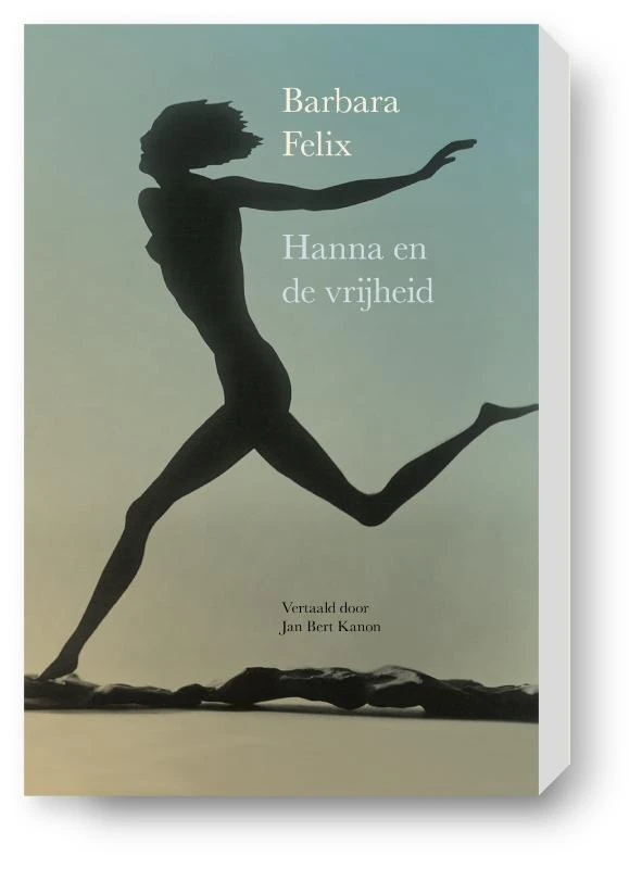 Hanna en de Vrijheid – Barbara Felix – boek cover