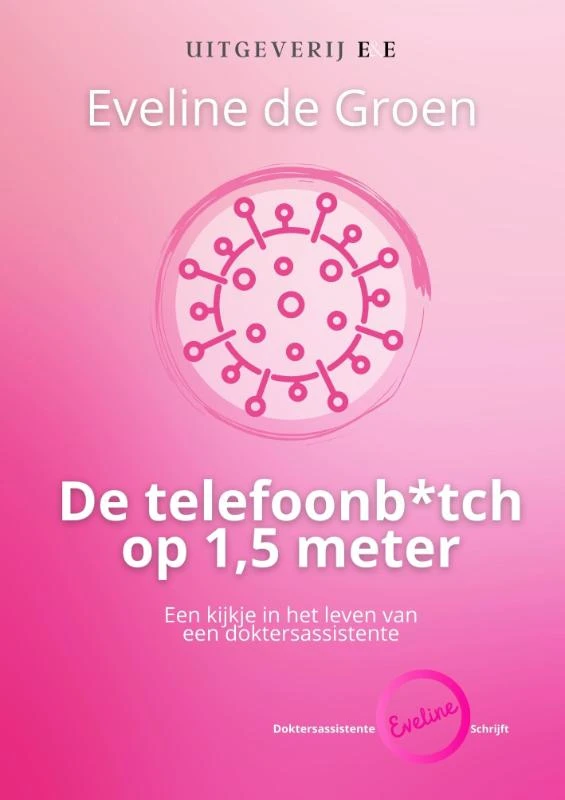 De Telefoonb*tch op 1,5 meter – Eveline de Groen – boek cover