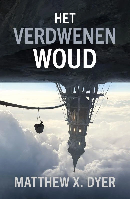 Het verdwenen woud – Matthew X. Dyer – boek cover