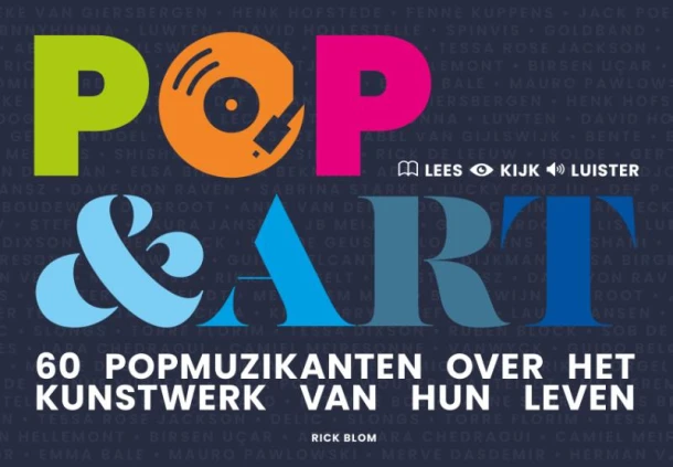 Pop & Art, 60 popmuzikanten over het kunstwerk van hun leven – Rick Blom – boek cover
