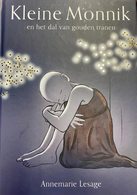 Kleine Monnik en het dal van gouden tranen – Annemarie Lesage – boek cover