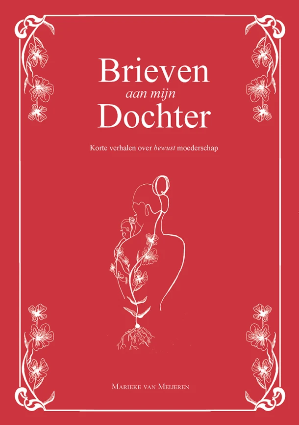 Brieven aan mijn dochter – Marieke van Meijeren – boek cover