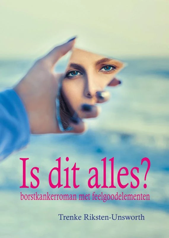 Is dit alles? – Trenke Riksten-Unsworth – boek cover