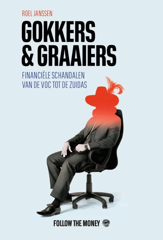 Gokkers en graaiers – Roel Janssen – boek cover