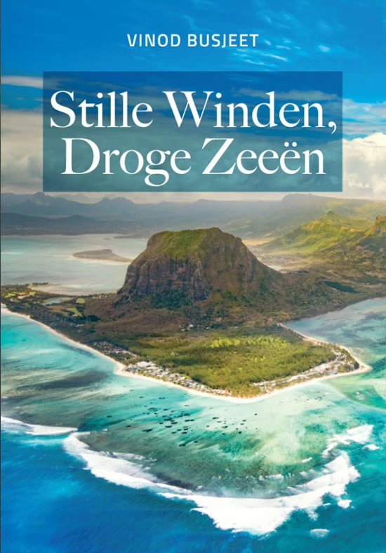 Stille Winden, Droge Zeeën – Vinod Busjeet – boek cover