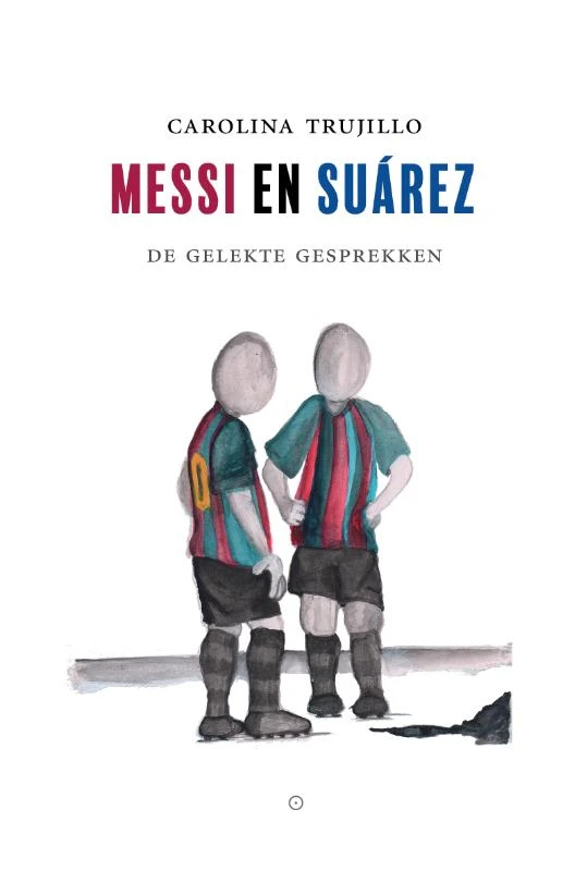 Messi en Suárez – Carolina Trujillo – boek cover