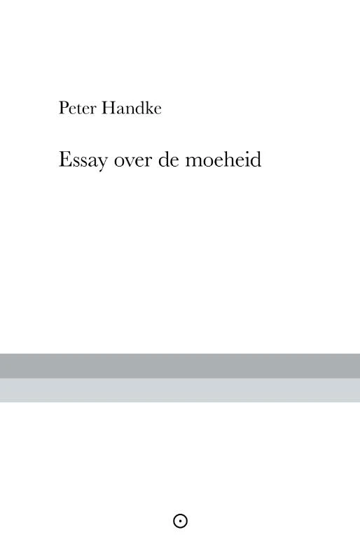 Essay over de moeheid – Peter Handke – boek cover