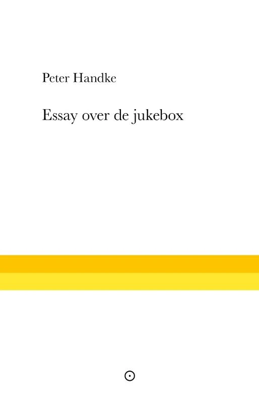 Essay over de jukebox – Peter Handke – boek cover