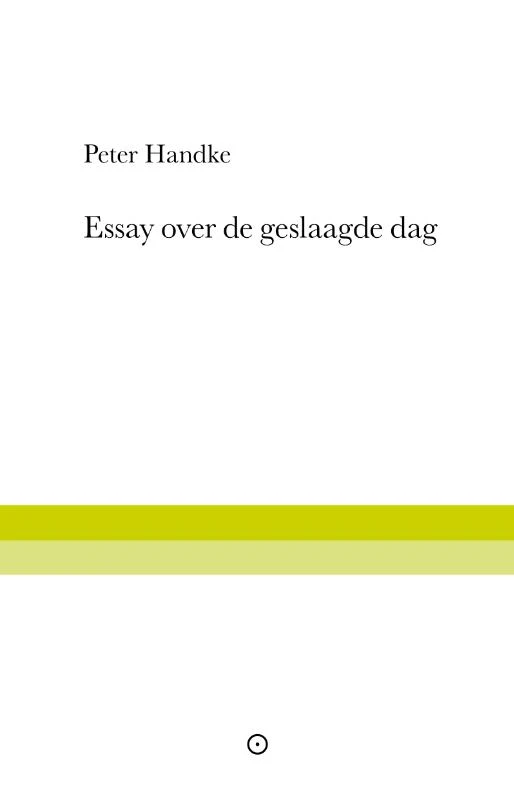 Essay over de geslaagde dag – Peter Handke – boek cover