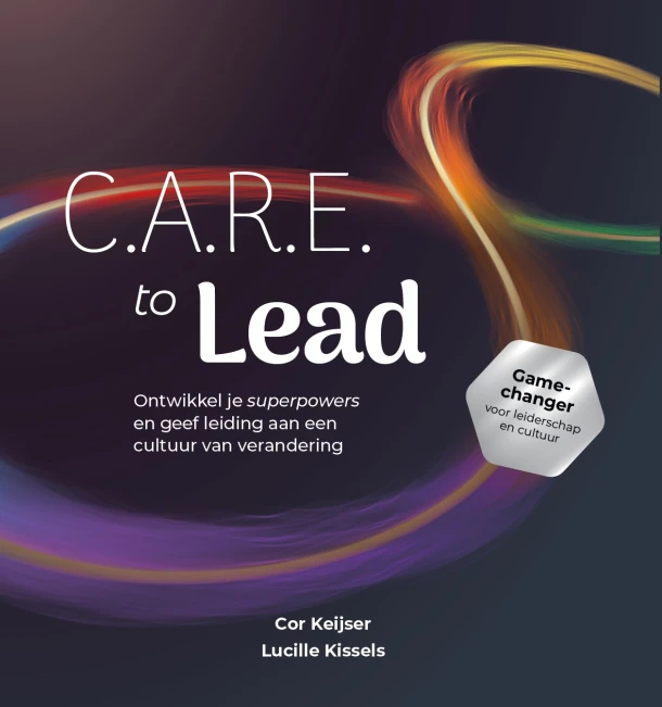 C.A.R.E. to LEAD – Cor Keijser – boek cover