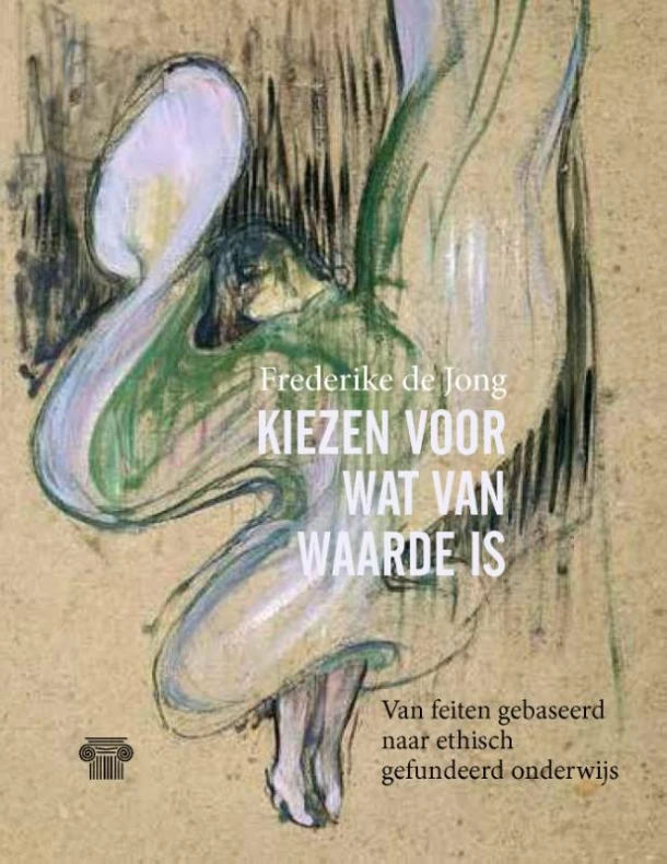 Kiezen voor wat van waarde is – Frederike de Jong – boek cover