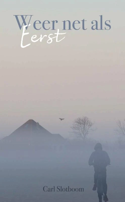 Weer net als eerst – Carl Slotboom – boek cover