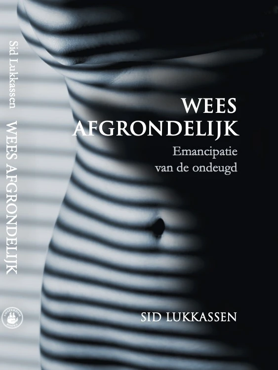 Wees Afgrondelijk – Sid Lukkassen – boek cover