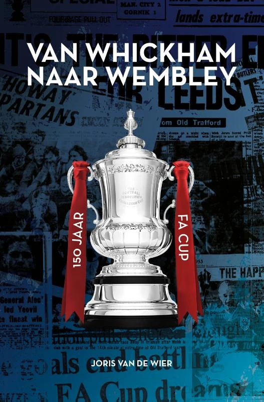 Van Whickham naar Wembley – Joris van de Wier – boek cover