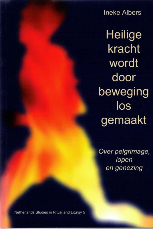 Heilige kracht wordt door beweging losgemaakt – Ineke Albers – boek cover