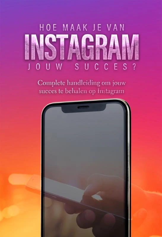 Hoe maak je van Instagram jouw succes? – Dylan Oemar Said – boek cover