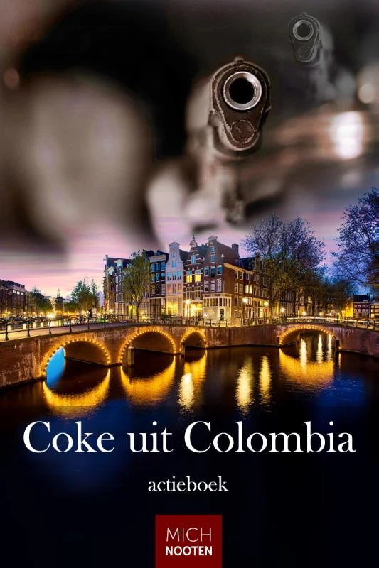 Coke uit Colombia – Mich Nooten – boek cover