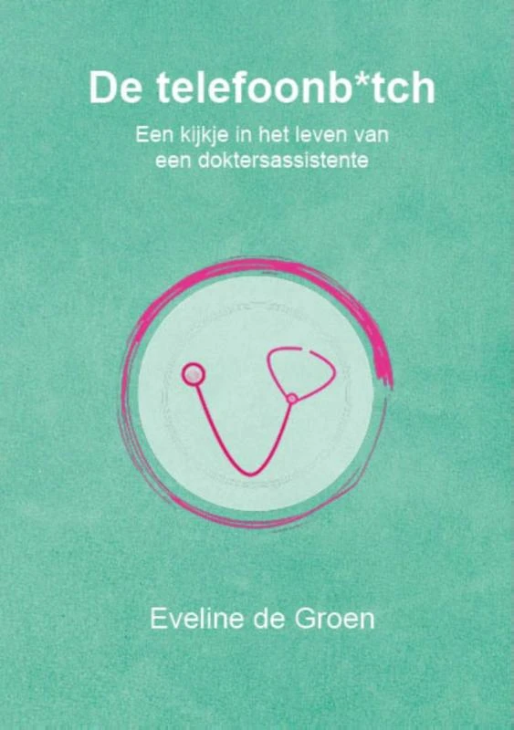 De telefoonb*tch – Eveline de Groen – boek cover