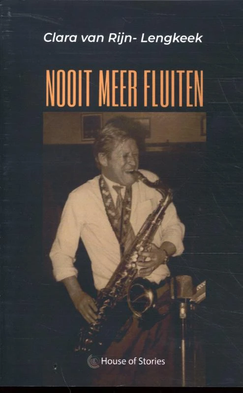 Nooit meer fluiten – Clara van Rijn- Lengkeek – boek cover