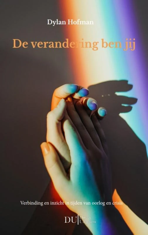 De verandering ben jij – Dylan Hofman – boek cover