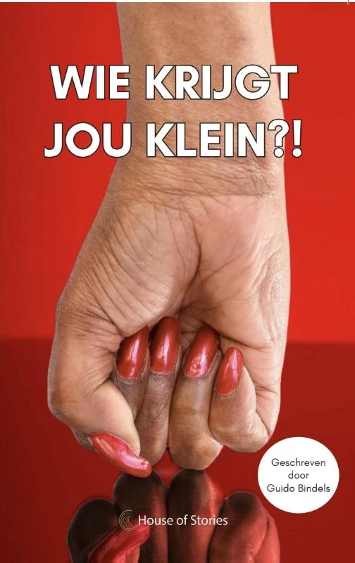 Wie krijgt jou klein?! – Guido Bindels – boek cover