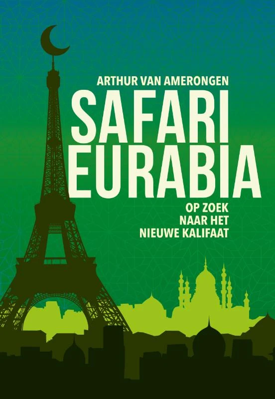Safari Eurabia – Arthur van Amerongen – boek cover