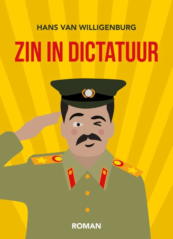 Zin in Dictatuur – Hans van Willigenburg – boek cover