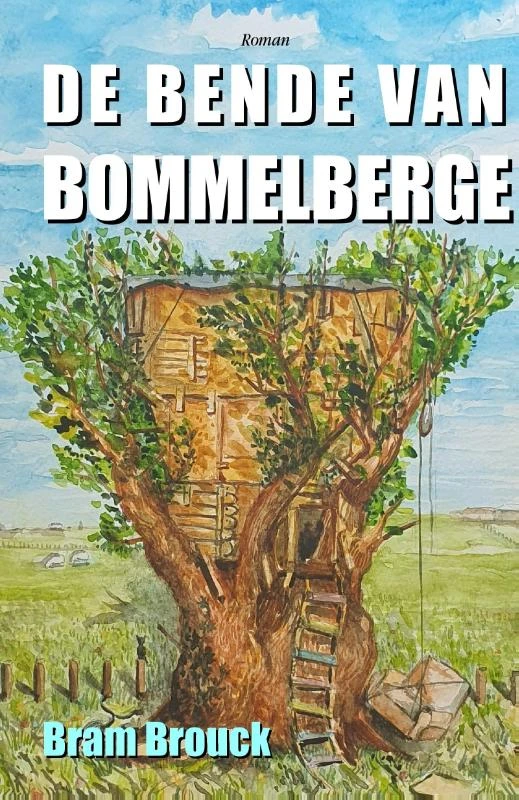 De bende van Bommelberge – Bram Brouck – boek cover