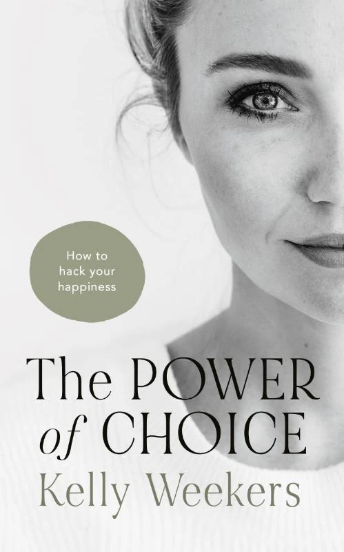 The Power of Choice – Kelly Weekers – boek cover