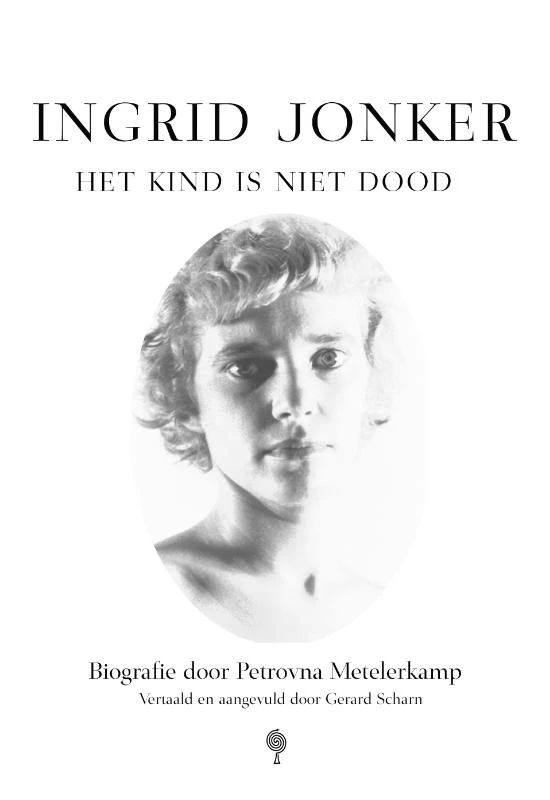 Ingrid Jonker - Het kind is niet dood – Petrovna Metelerkamp – boek cover