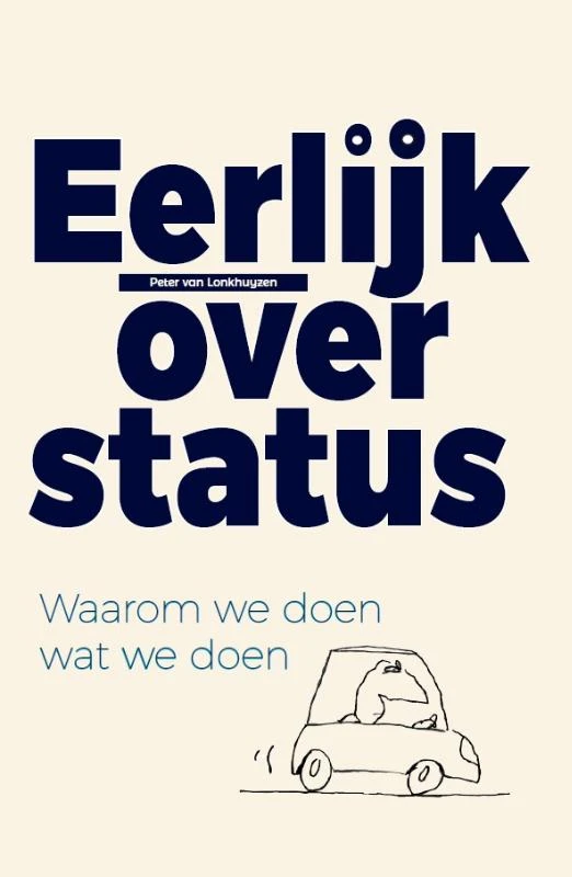 Eerlijk over status – Peter van Lonkhuyzen – boek cover