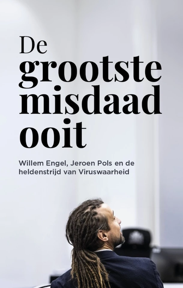 De grootste misdaad ooit – VoorWaarheid-Schrijversteam – boek cover