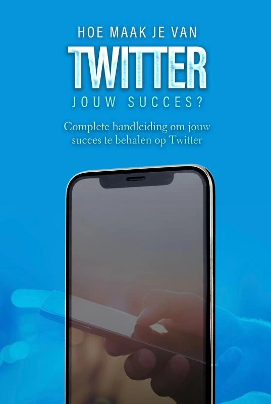 Hoe maak je van Twitter jouw succes? – Dylan Oemar Said – boek cover