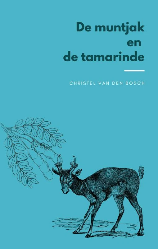 De muntjak en de tamarinde – Christel Van den Bosch – boek cover