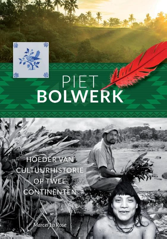 Piet Bolwerk – Marcel La Rose – boek cover