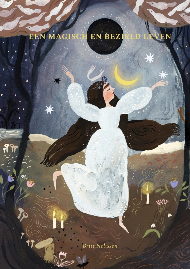 Een magisch en bezield leven – Britt Nelissen – boek cover