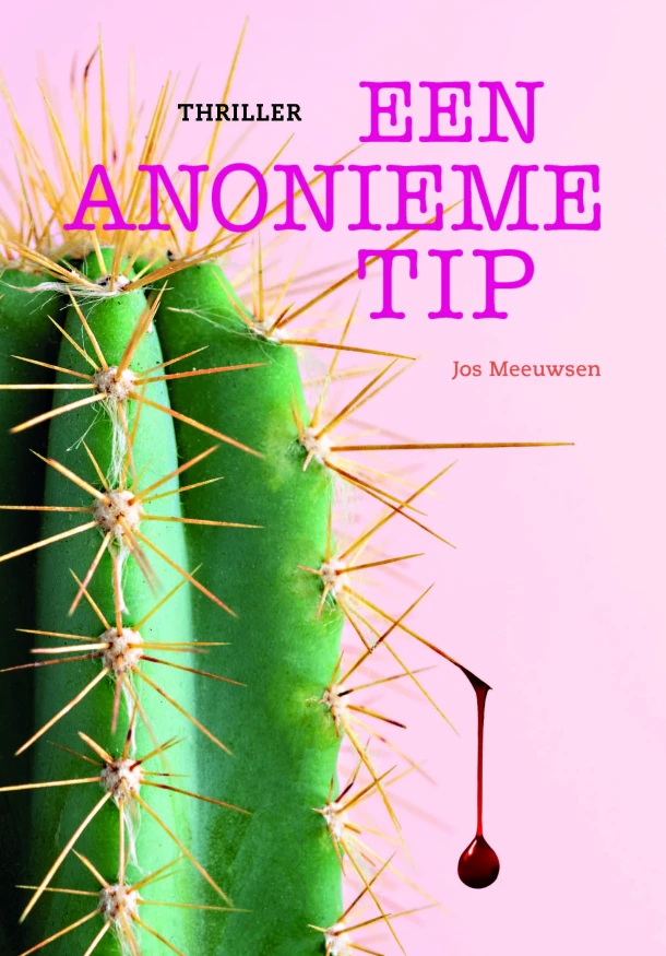Een anonieme tip – Jos Meeuwsen – boek cover