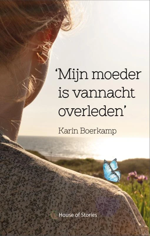 Mijn moeder is vannacht overleden – Karin Boerkamp – boek cover