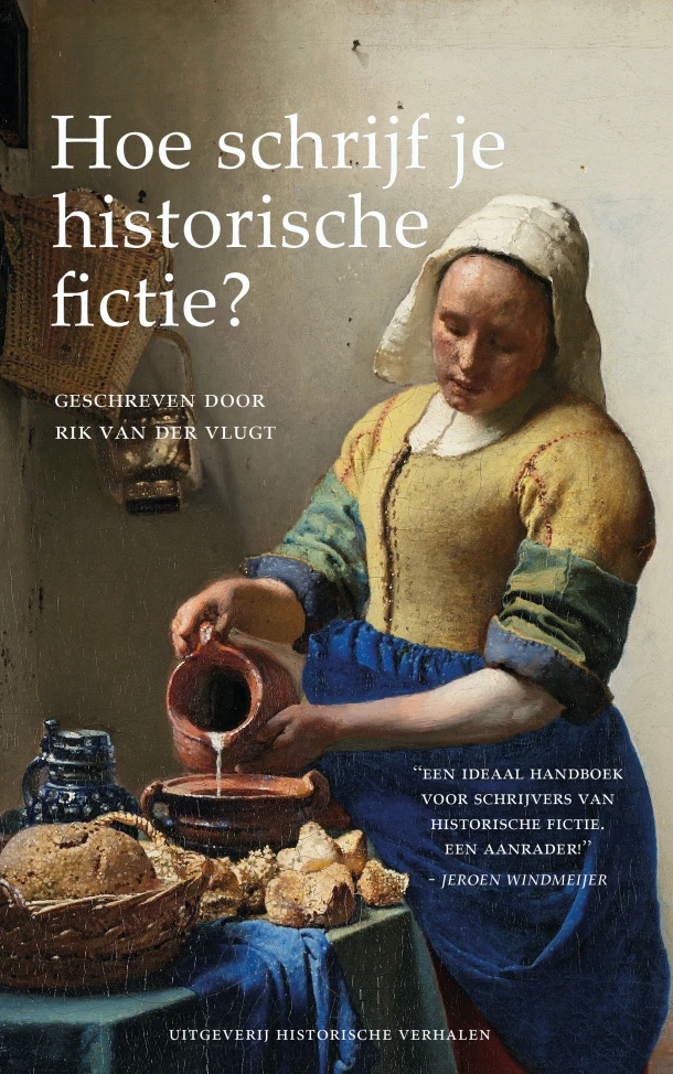 Hoe schrijf je historische fictie? – Rik van der Vlugt – boek cover
