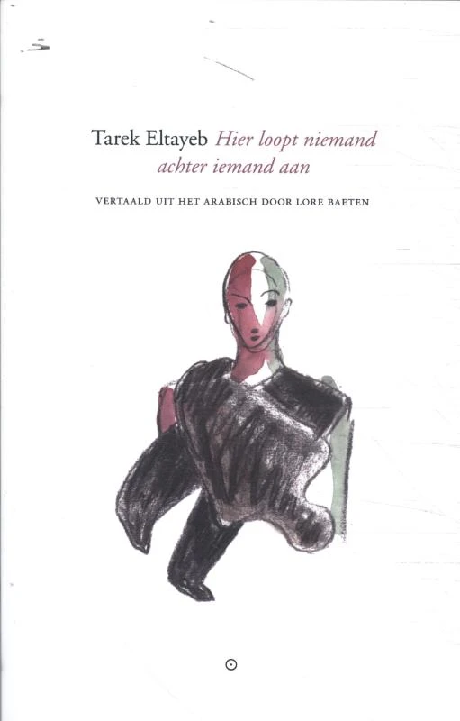 Hier loopt niemand achter iemand aan – Tarek Altayeb – boek cover