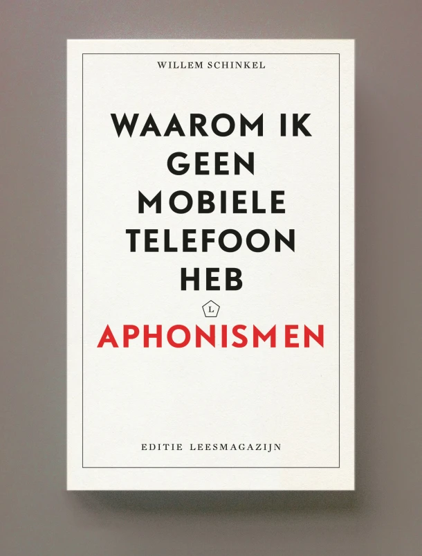 Waarom ik geen mobiele telefoon heb – Willem Schinkel – boek cover
